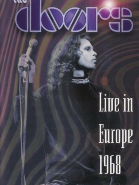 The Doors : Live in Europe 1968