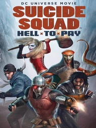 Suicide Squad : Hell to Pay