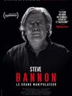 Steve Bannon - Le Grand Manipulateur
