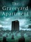 The Graveyard Apartment