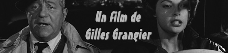 Maître du Noir Français : Gilles Grangier [Top]